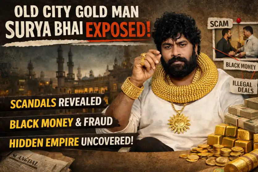 Old City Gold Man Surya Bhai Exposed
