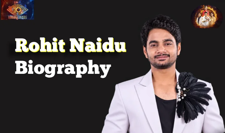 Rohit Naidu Patnam Biography, Bigg Boss Telugu 10 Journey, Age, Career and Personal Life Rohit Naidu Patnam Biography, Bigg Boss Telugu 10 Journey, Age, Career and Personal Life